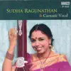 Sudha Ragunathan - Carnatic Classical Vocal - Sudha Ragunathan